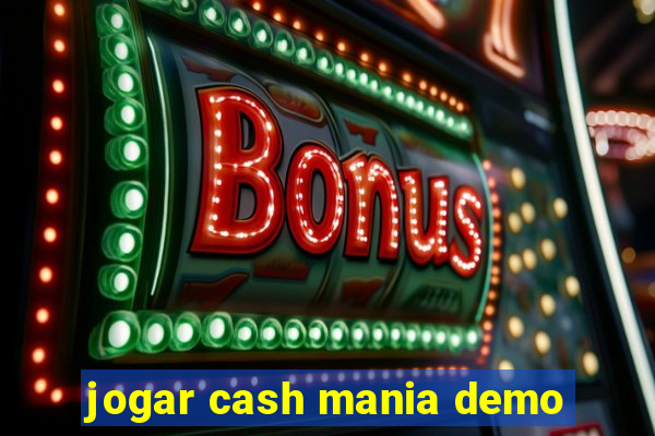 jogar cash mania demo